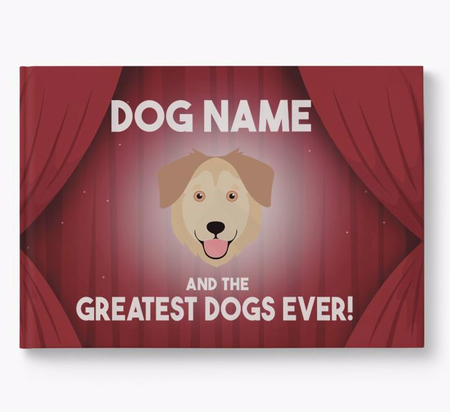 {dogsName} and the Greatest Dogs Ever Personalised Book